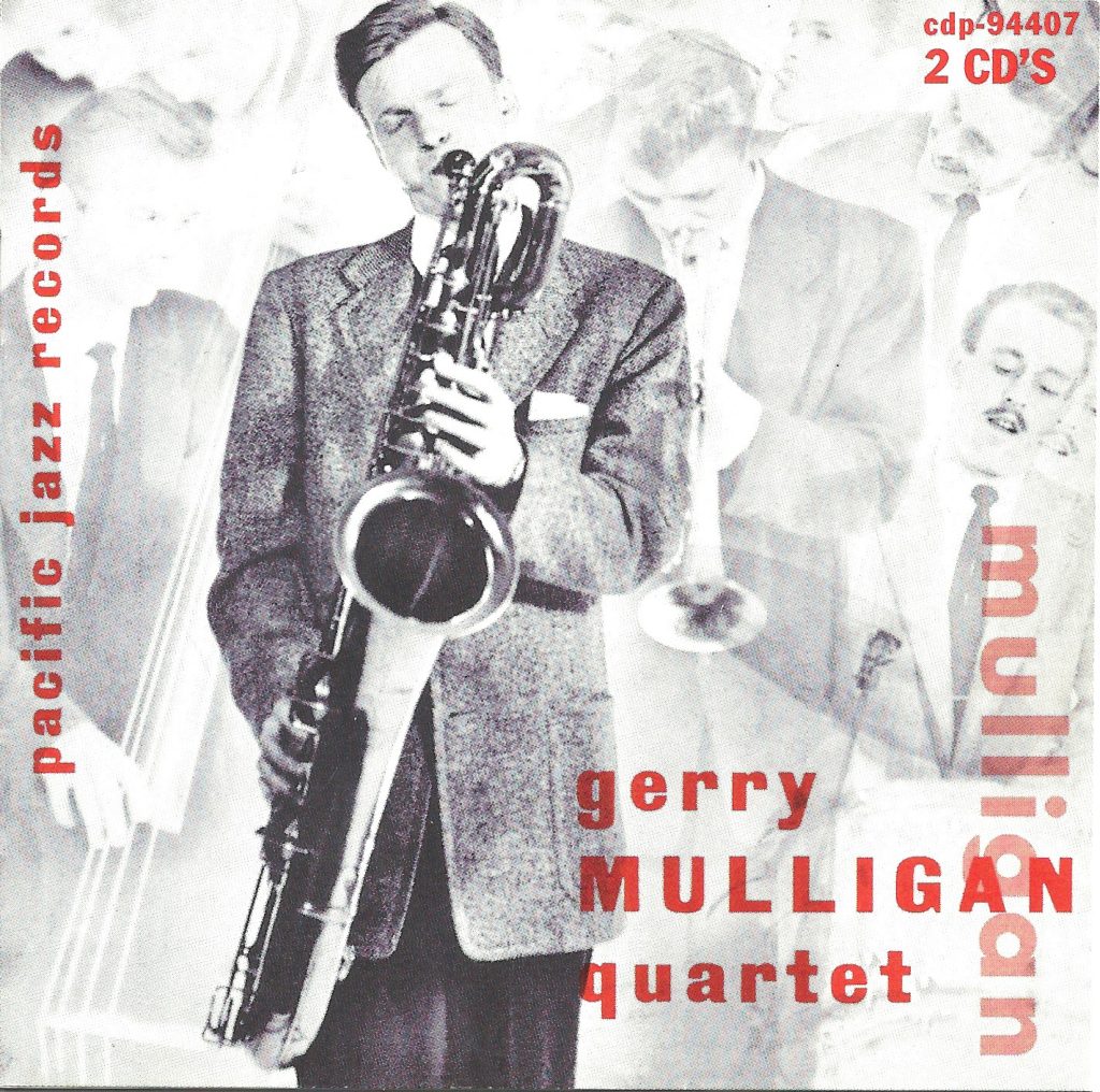 The 1952-3 Gerry Mulligan Quartet with Chet Baker – Forgotten Jazz 